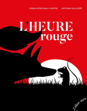 Heure rouge (L') [nouvelle édition]